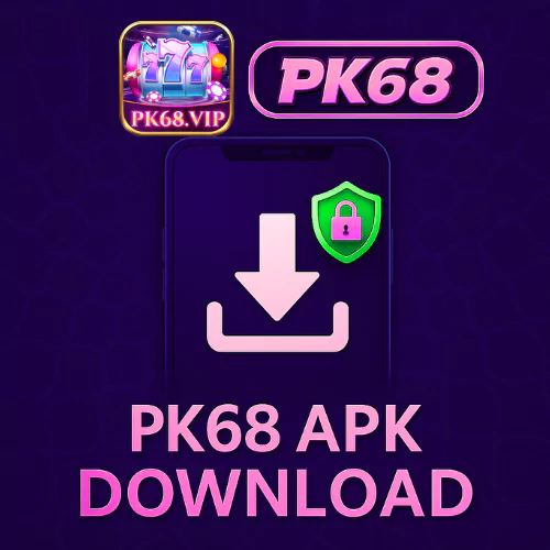 How to Download PK68 Game Safely in Pakistan